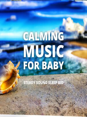 cover image of Calming Music For Baby